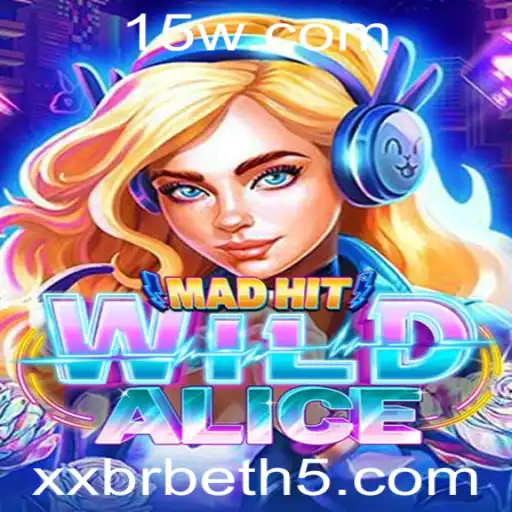 Descubra MadHitWildAlice: O Novo Fenômeno dos Jogos com xxbrbet